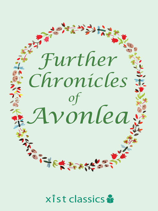 Title details for Further Chronicles of Avonlea by Lucy Maud Montgomery - Available